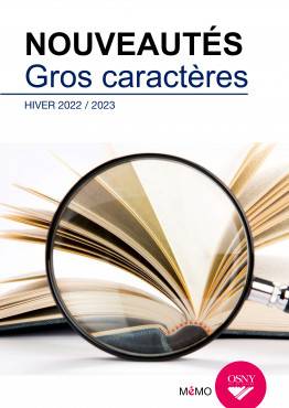 Nouveautés gros caractères hiver 2022-2023