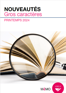 Nouveautés gros caractères printemps 2024